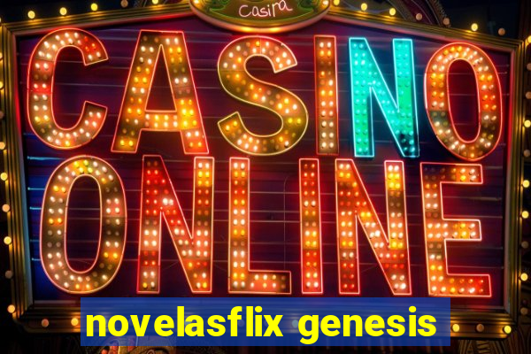 novelasflix genesis